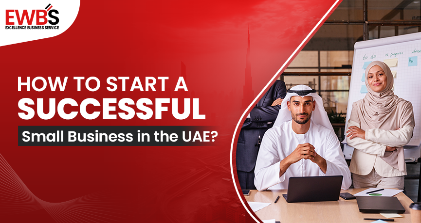 How to start a small business in the UAE?